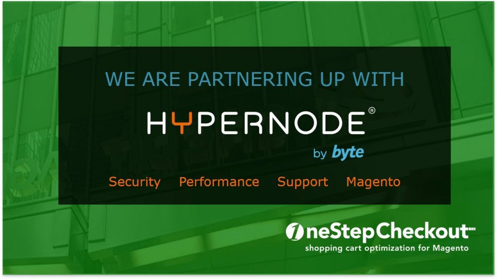 Hypernode and OneStepCheckout Partnership for more security and performance with Magento