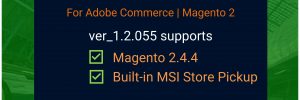 ver 1-2-One Step Checkout supports Magento 2.4.4 Open Source MSI Store Pickup